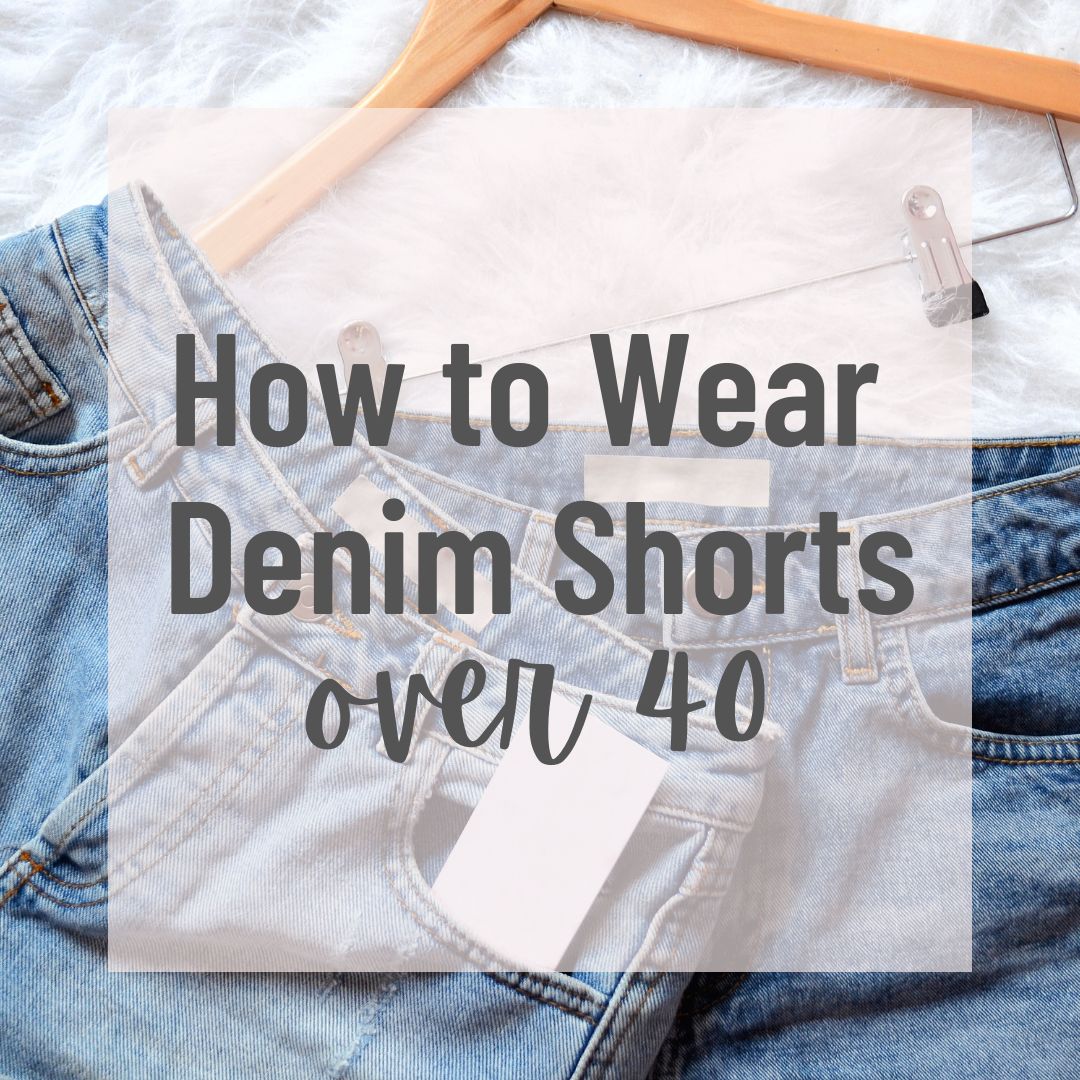 How to Wear Denim Shorts Over 40 - Doused in Pink