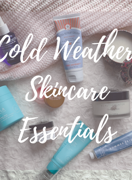 cold weather skincare essentials