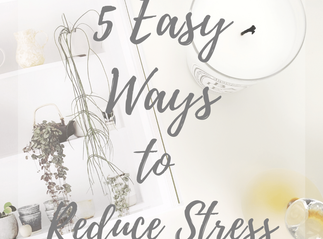 easy ways to reduce stress