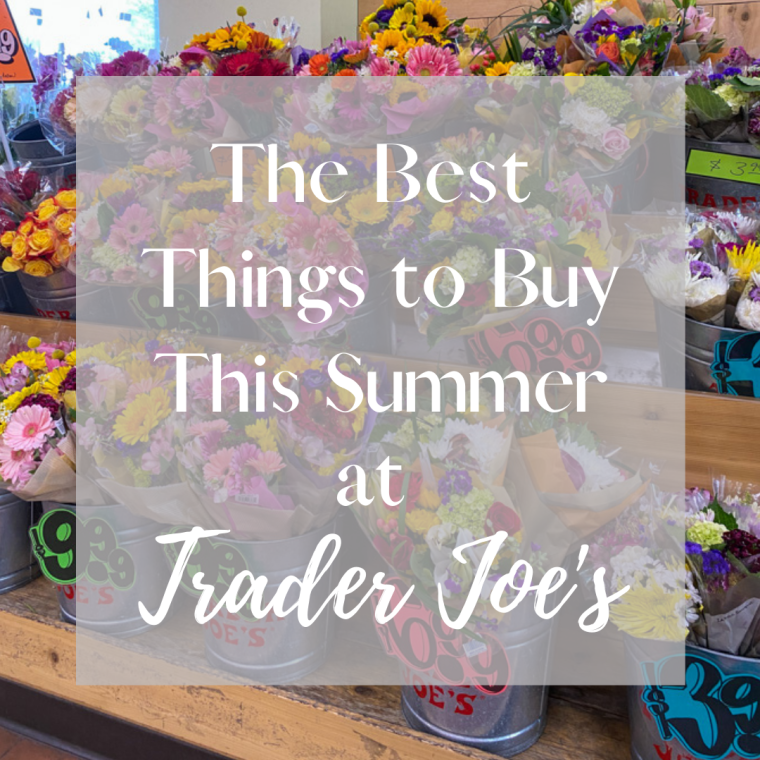 the best things to buy this summer at Trader Joe's