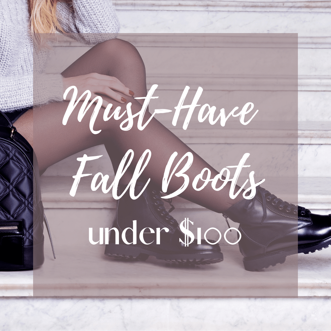 must-have fall boots under $100