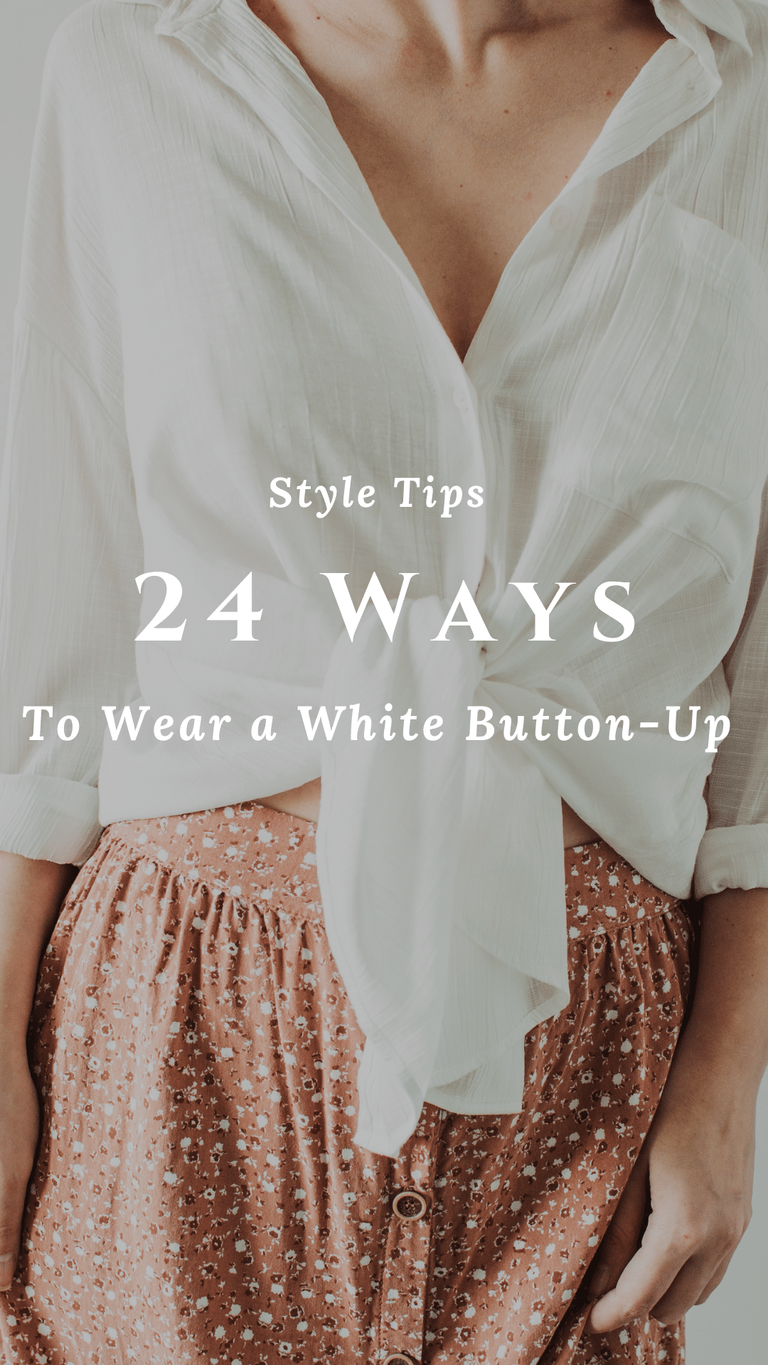 24 Ways to Wear a White Button-Up
