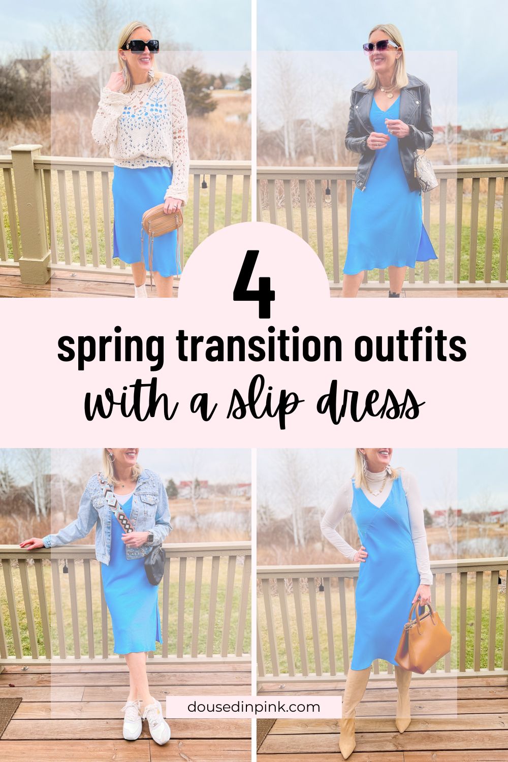 4 spring transition outfits with a slip dress