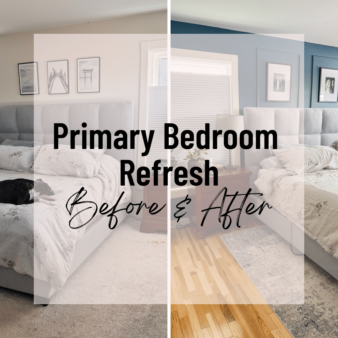 Primary Bedroom Refresh