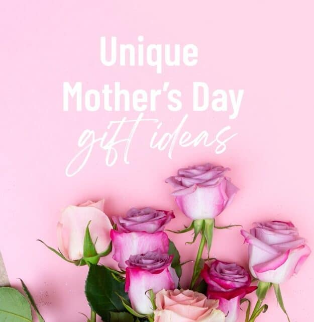 unique gifts for Mother's Day